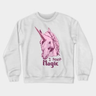 I Poop Magic Crewneck Sweatshirt